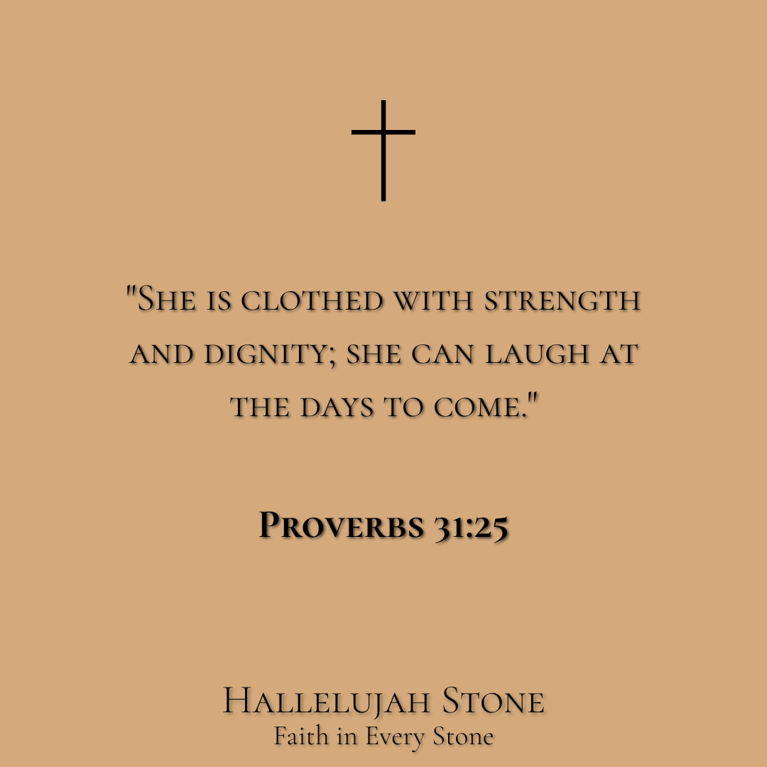 HS® - PROVERBS 31:25 For Dignity & Unshakeable Confidence