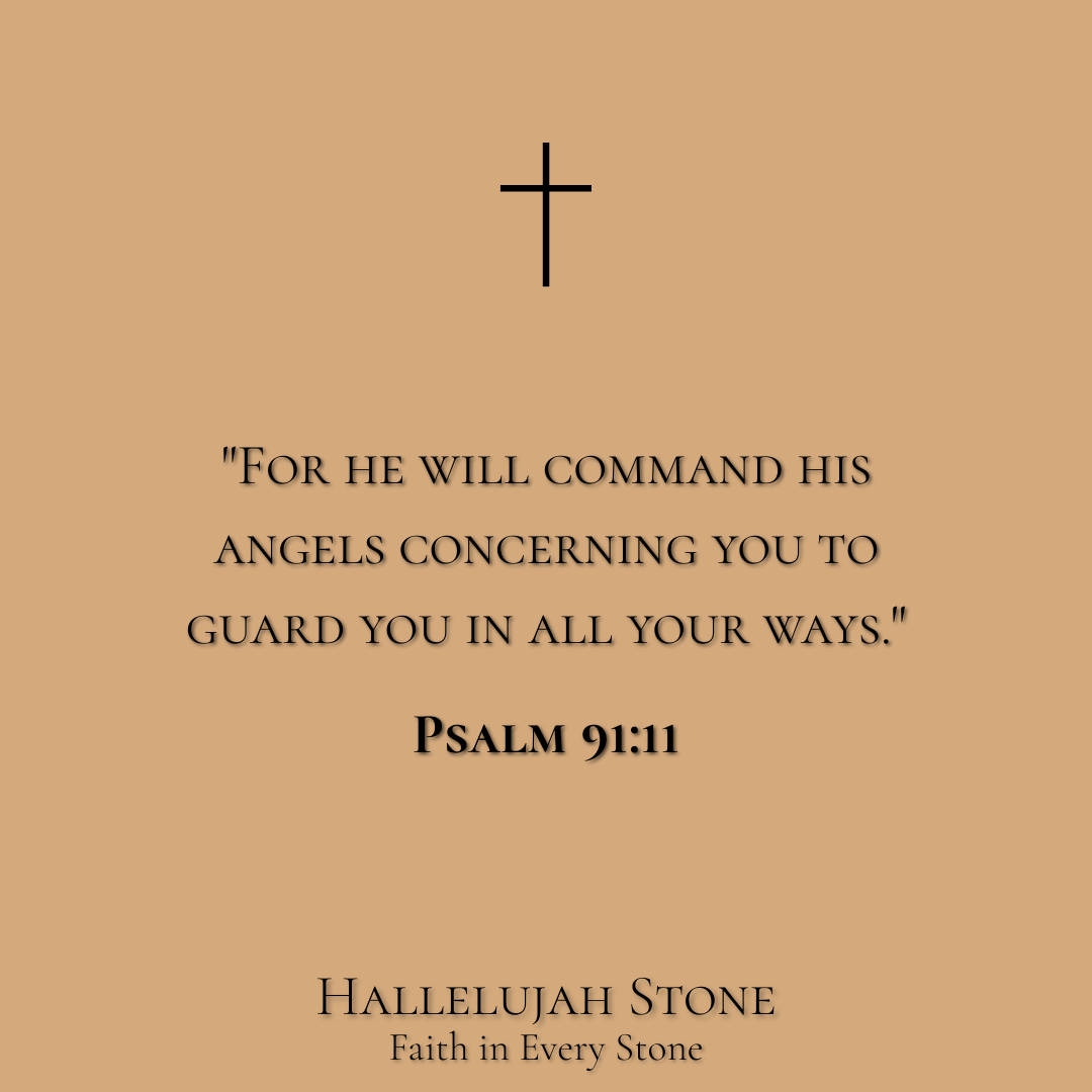 HS® - PSALM 91:11 For Protection Over Your Life