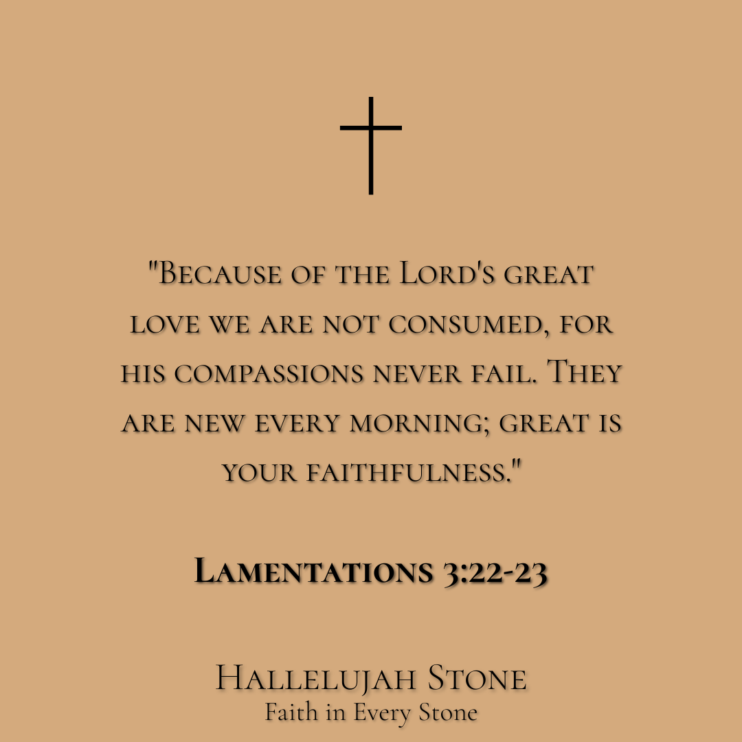 HS® - LAMENTATIONS 3:22-23 For Hope After a Hard Night
