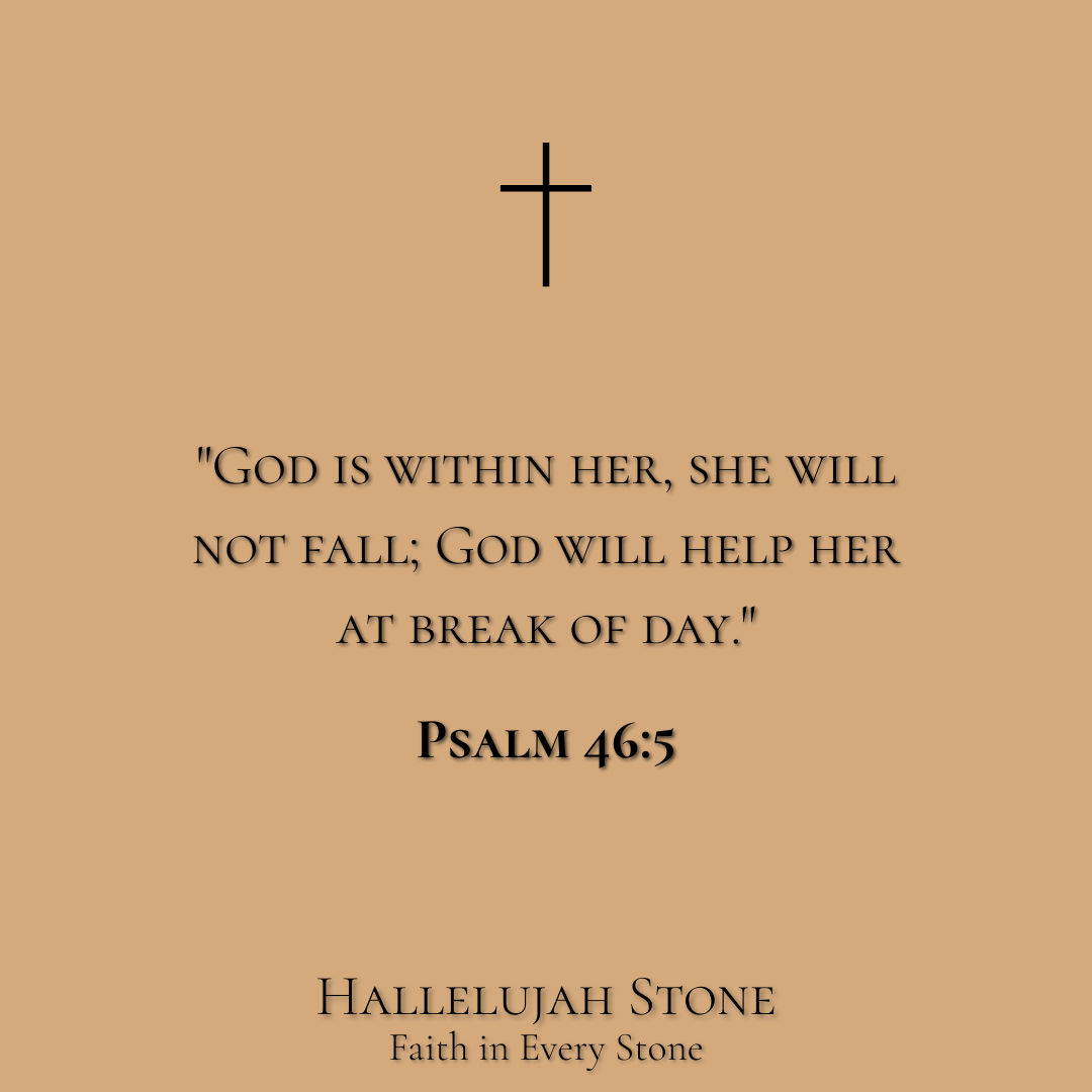 HS® - PSALM 46:5 For the Woman God Placed His Spirit In