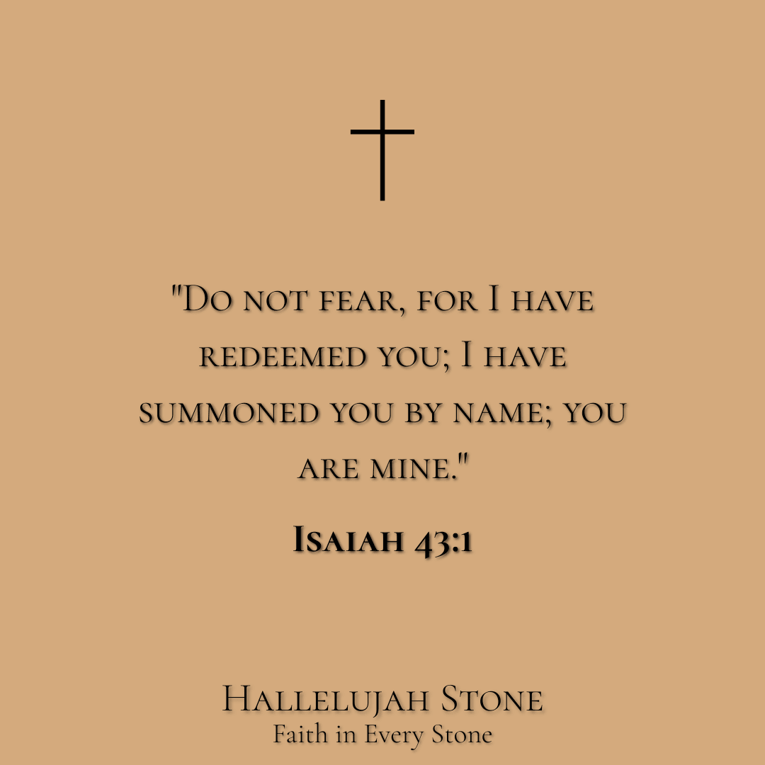 HS® - ISAIAH 43:1 For Knowing You Belong to God - Hallelujah Stone Jewelry